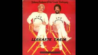 LLEGASTE TARDE-YOHNY PACHECO Y EL CONDE chords