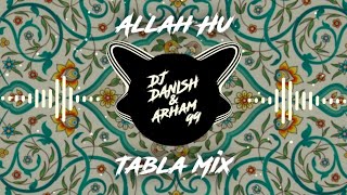 Allah hu VS Tabla | Dj Danish and Arham99 |