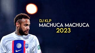 Neymar Jr • Machuca Machuca 'RELAXA MENTE' Montagem - DJ KLP | Skills & Goals | HD