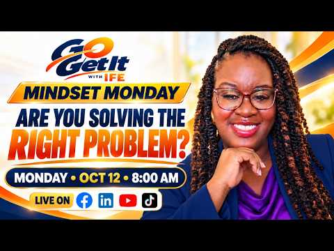 Go Get It with Ife - Mindset Mondays