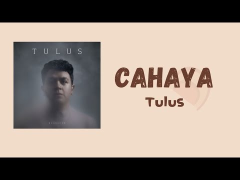 Tulus-Cahaya || Lirik