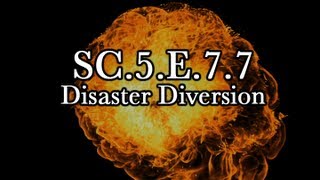 SC.5.E.7.7 Disaster Diversion