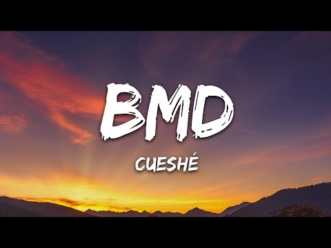 Cueshé BMD Lyrics