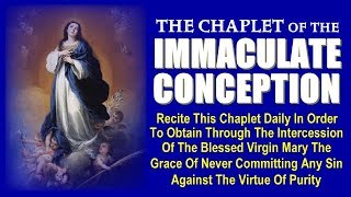 THE CHAPLET OF THE IMMACULATE CONCEPTION