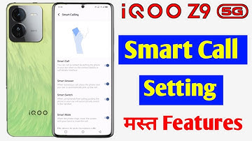 iqoo z9 5g smart call setting | how to enable smart call iqoo z9 5g