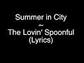 Summer in the City - The Lovin' Spoonful [Lyrics]