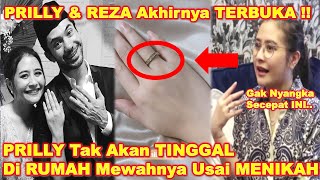 PRILLY LATUCONSINA Akui TA'ARUF Dg REZA RAHADIAN - PRILLY Gak TINGGAL Di RUMAH Mewah Usai NIKAH