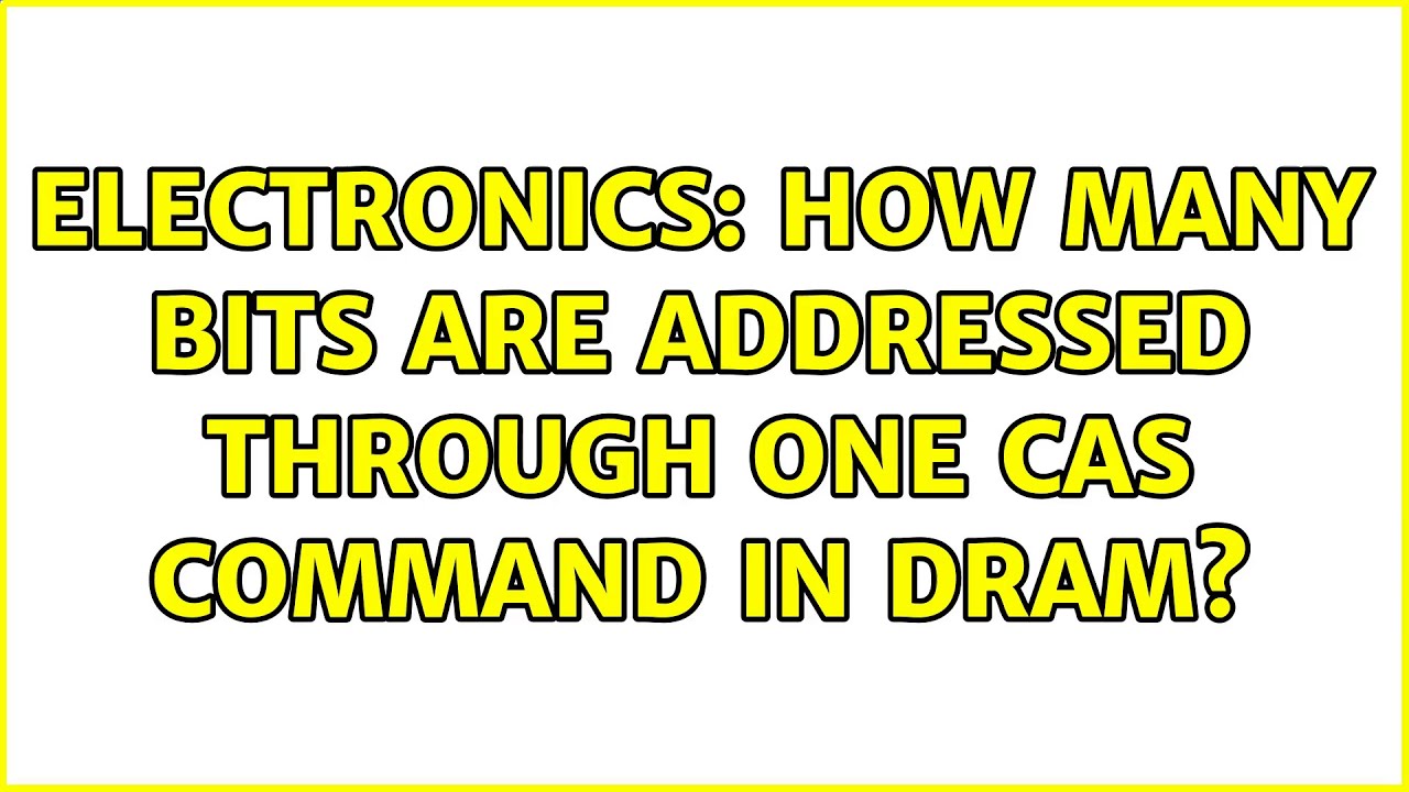Electronics: How many bits are addressed through one CAS command in ...