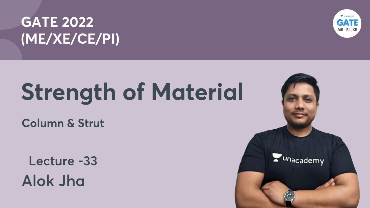 Column & Strut | L 33 | Strength of Material | GATE 2022 (ME/XE/CE/PI)