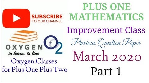 +1 Improvement Class (Part 1) Mathematics  | HSE March 2020 | Questions  & Answers