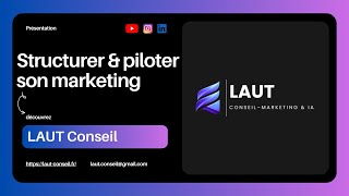 Présentation de LAUT Conseil — Stratégie, structuration et performance marketing