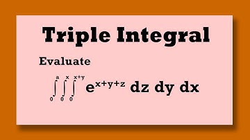 Triple integral ∫∫∫ e^(x+y+z) dzdxdy