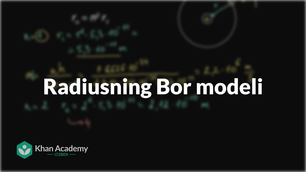 Radiusning Bor modeli | Atomlarning elektron tuzilishi | Kimyo