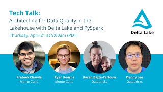 Architecting for Data Quality in the Lakehouse with Delta Lake and PySpark