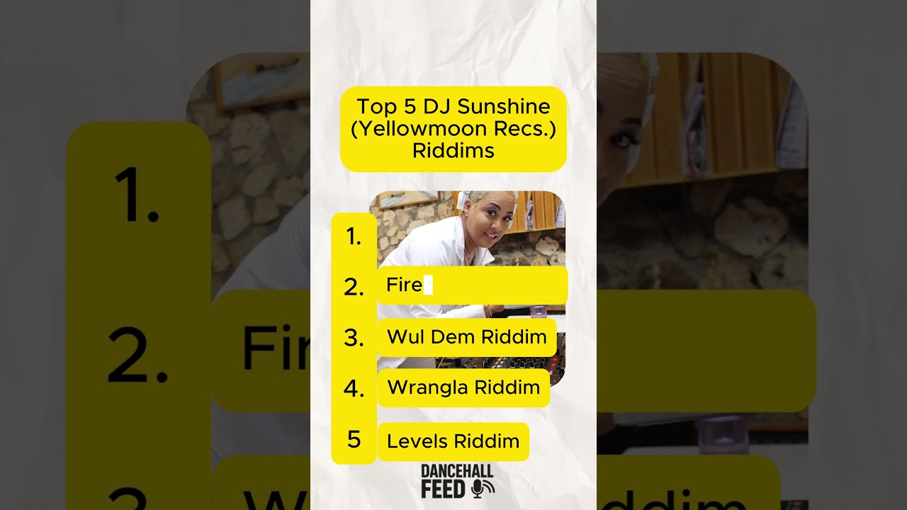 🌞 Top 5 DJ Sunshine (Yellowmoon Records) Riddims 