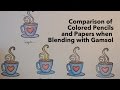 Comparison of Colorerd Pencils with Gamsol