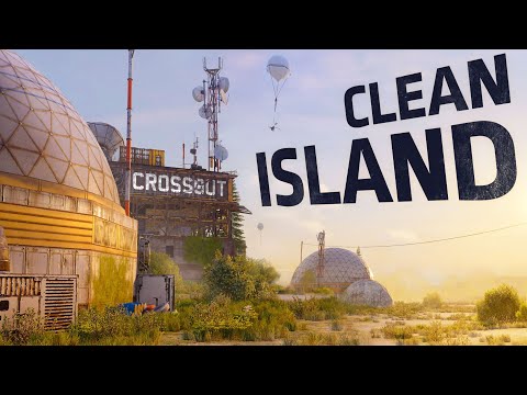 Crossout 0.12.20 Clean island