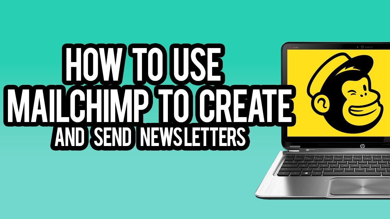 How to Use Mailchimp to Create and Send Newsletters - YouTube
