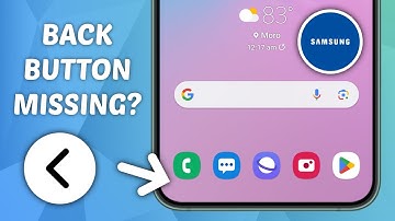How to Fix Back Button Missing on Samsung Phone