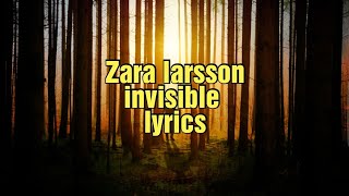 Zara Larsson - Invisible (Lyrics)