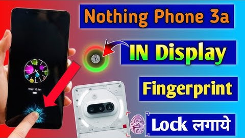 Nothing Phone 3a In Display Fingerprint Setting  || Fingerprint Screen Lock in nothing phone 3a 5g