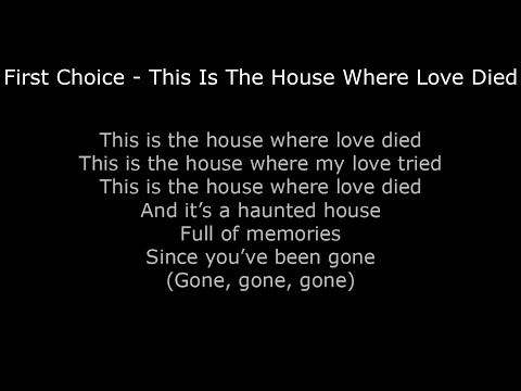 Northern Soul - First Choice - This Is The House Where Love Died - With Lyrics