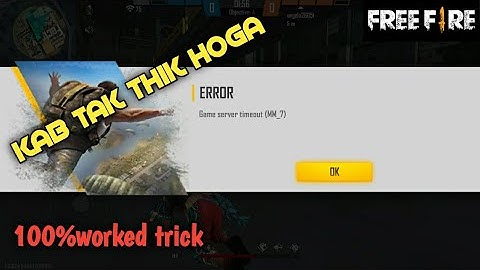 100%WORKED_FREE FIRE GAME SERVER TIME OUT( mm7)PROBLEM SOLVED_WHY SERVER TIMEOUT IN GARENA FREE FIRE