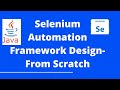 Design Selenium Automation Framework from Scratch