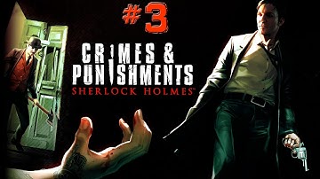 Sherlock Holmes: Crimes and Punishments Walkthrough Part 3 (NO COMMENTARY)