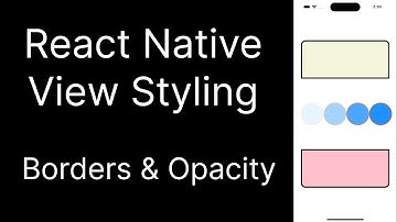 How To Style a View in React Native in 3 Minutes