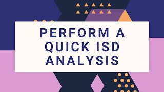 How to Perform a Quick ISD Analysis
