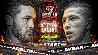 ARSLON VS AKBAR | MOSCOW | R3FC