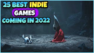 25 BEST INDIE Games Coming IN 2022 YOU WON'T BELIEVE | Steam, Switch, XBOX, Playstation 25 BEST INDIE Games Coming IN 2022 YOU WON'T BELIEVE | Steam, Switch, XBOX, Playstation