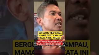 MAMAT EXIST Bg RESPON Ini,Lepas NABIL PET1K NAMANYA, 'Sy 1NGATKAN,Kenapa Dia Kena H4TI-H4TI SEBAB..'