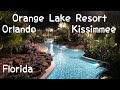 Orange Lake Resort - Rambling with Phil