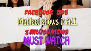 FACEBOOK LIVE | Mahleej Shows It ALL | 3 MILLION Views In ONE Week