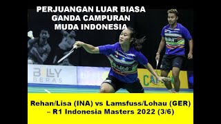 Rehan Naufal/Lisa Ayu (INA) vs Mark Lamsfuss/Isabel Lohau (GER): Round 1 Indonesia Open 2022 (3/6)