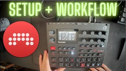 Setting Up The Syntakt with #bitwig + Workflow Tips n’ Tricks
