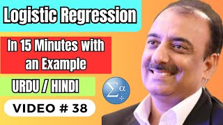 Logistic Regression | Video#38 | #drmuhammadzaheer