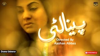 Penalty | Telefilm | Akhtar Hasnain | Aimen Tariq