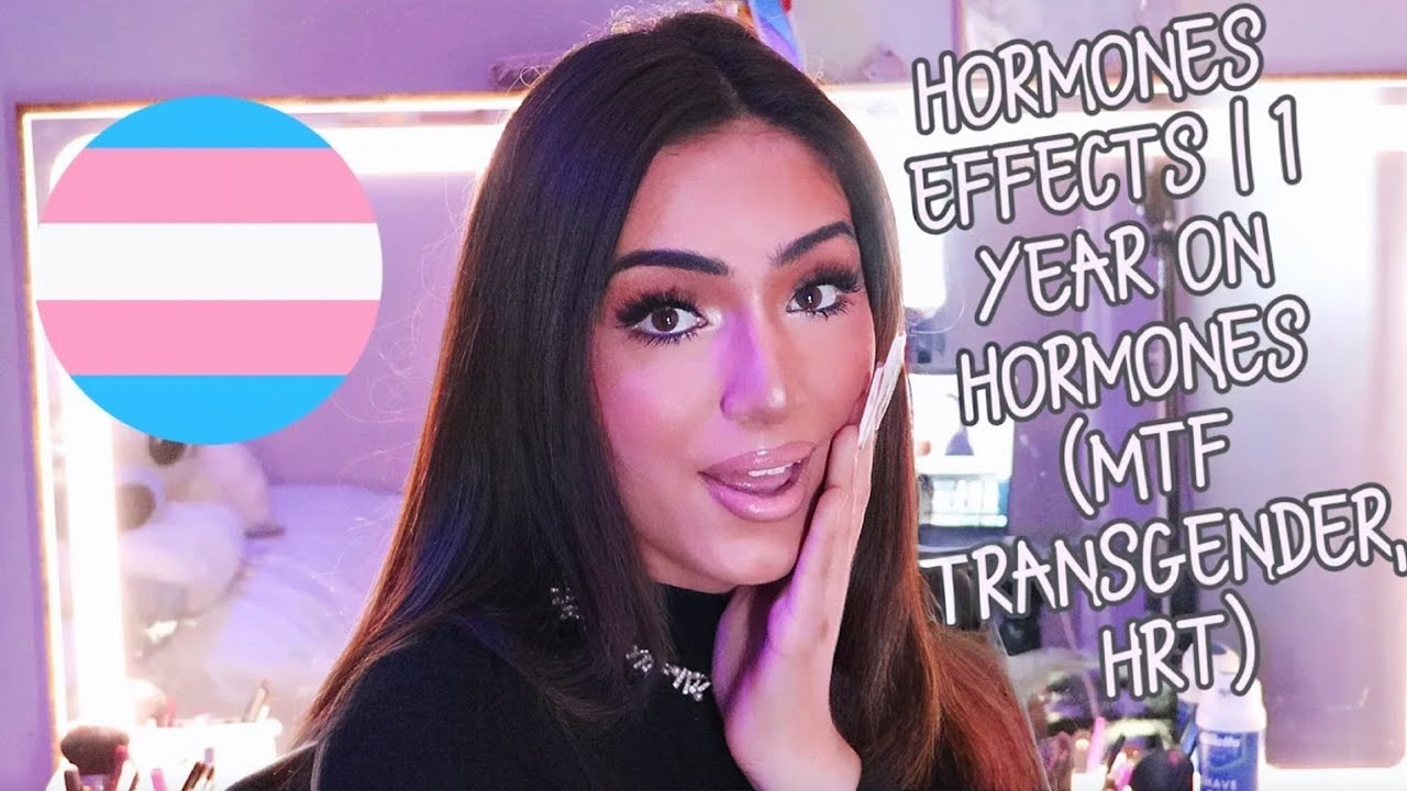 HORMONES EFFECTS 1 YEAR ON HORMONES MTF TRANSGENDER HRT YouTube HORMONES EFFECTS 1 YEAR ON HORMONES MTF TRANSGENDER HRT YouTube