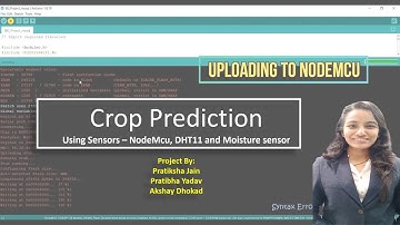 Crop prediction with NodeMcu ESP8266 12E, DHT11, Moisture sensor,  Machine Learning | Pratiksha Jain