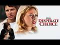 خيارها اليائس فيلم كامل مع ترجمة عربية 