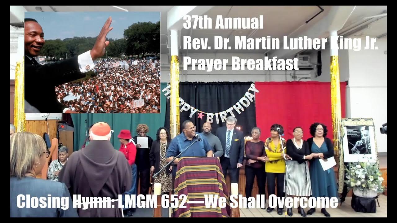 37th Annual Rev. Dr. Martin Luther King Jr. Prayer Breakfast YouTube