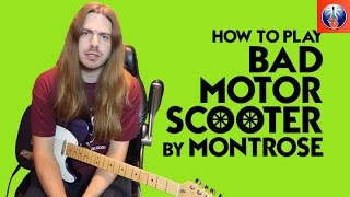 Video thumbnail of "How to Play Bad Motor Scooter by Montrose - Bad Motor Scooter Guitar Lesson"
