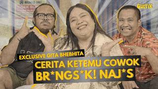 GITA BHEBHITA UNTUNG BANYAK DARI AGAK LAEN?? | GULTIK - GURAUAN LINTAS TOPIK