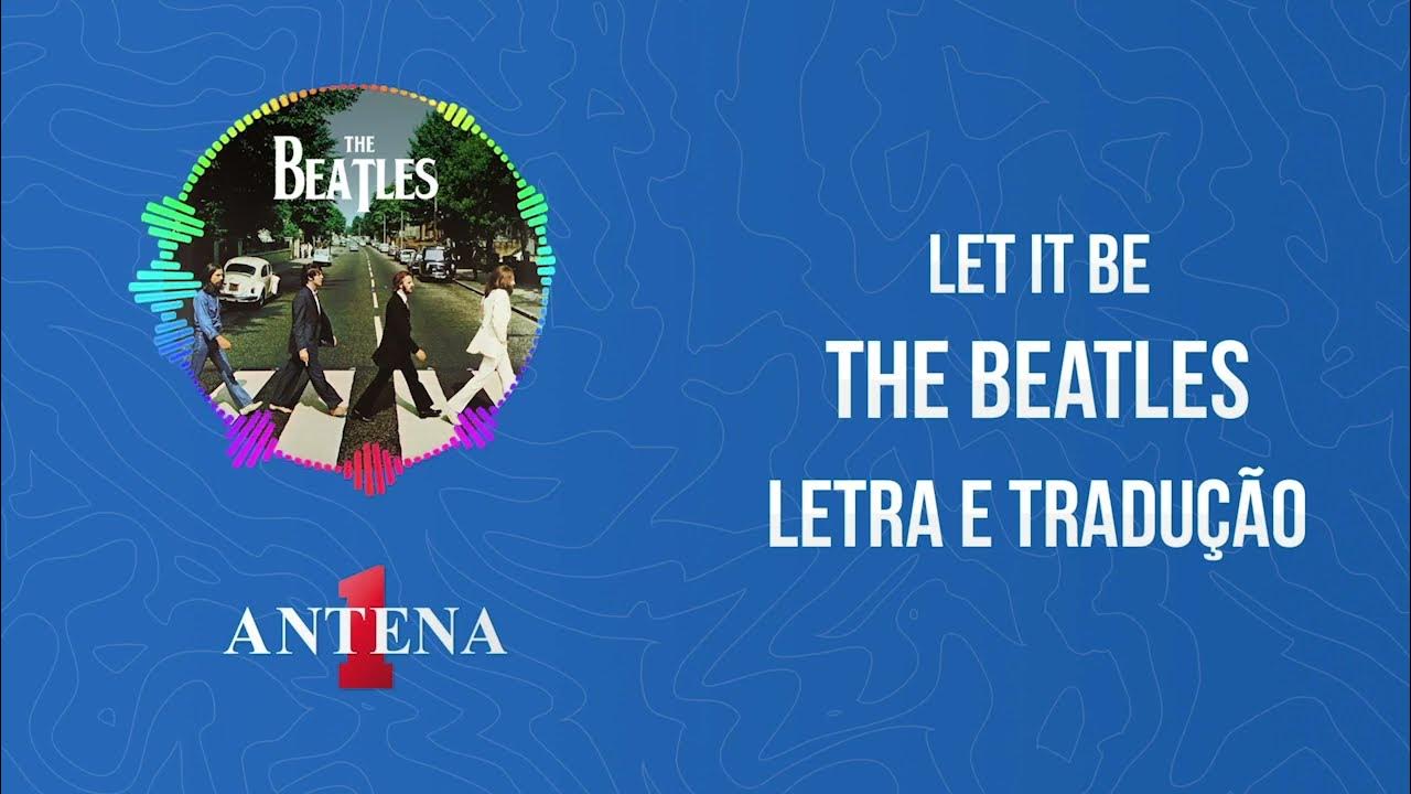 TheBeatles #LetItBe #tradução #musica