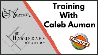 Hardscape Training with Caleb Auman at The Hardscape Academy