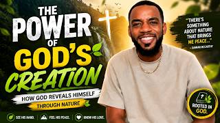 THE POWER OF GOD'S CREATION 🌿 | How God Reveals Himself Through Nature