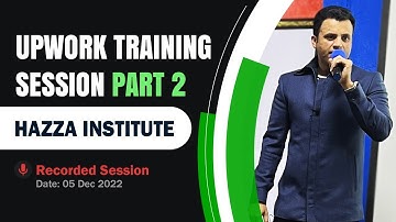Upwork Training Session - Part 2